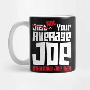 National Joe Day – March Mug